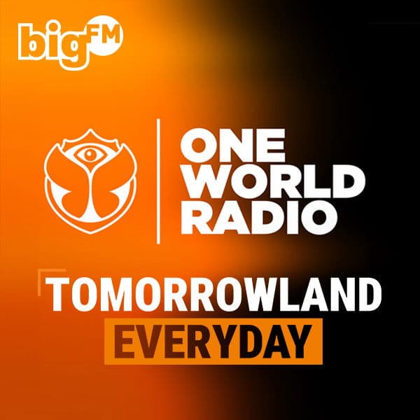 bigFM Tomorrowland One World Radio