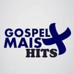 Rádio Gospel Mais - Gospel Mais Hits