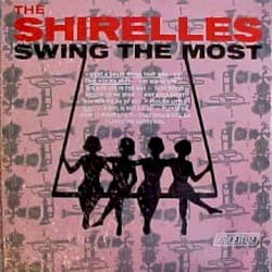 The Shirelles Swing The Most