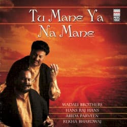 Tu Mane Ya Na Mane