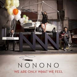 We Are Only What We Feel