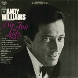 Songs From My Fair Lady and Other Broadway Hits