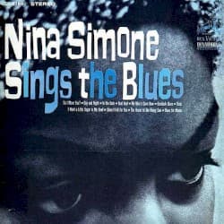 Nina Simone Sings the Blues