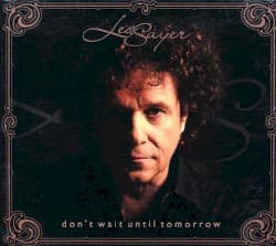 Don’t Wait Until Tomorrow