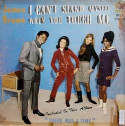 I Can't Stand Myself When You Touch Me
