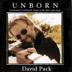 Unborn: Unreleased, Unrefined, Songs in the Raw 1985-1995
