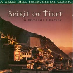 Spirit of Tibet: A Musical Odyssey