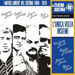 L'unica volta insieme: I mitici lunedì del Sistina 1969-1979