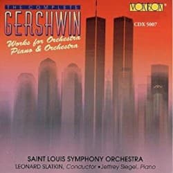 The Complete Gershwin: Works for Orchestra, Piano & Orchestra