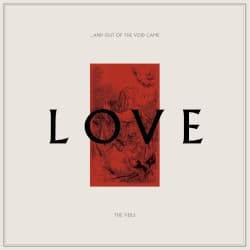 ... And Out of the Void Came Love