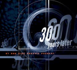 300 Years Later