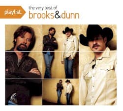 Playlist: The Very Best of Brooks & Dunn