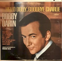 From Hello Dolly to Goodbye Charlie