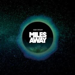 Miles Away