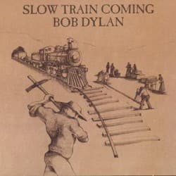 Slow Train Coming