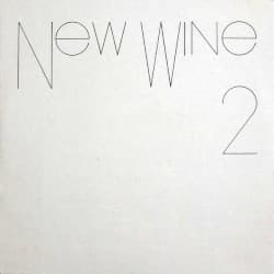 New Wine 2
