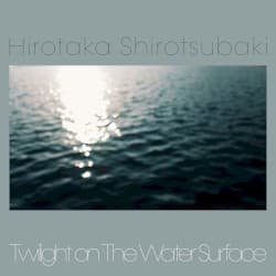 Twilight on the Water Surface