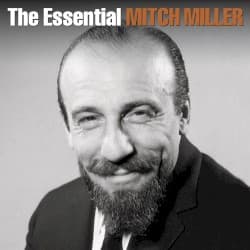 The Essential Mitch Miller