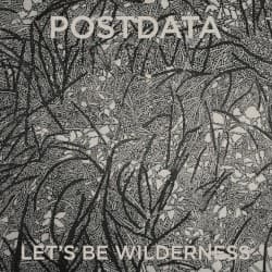 Let’s Be Wilderness