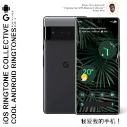 Cool Android Ringtones for Google Pixel 6