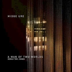 A Man of Two Worlds (World Two : Songs)