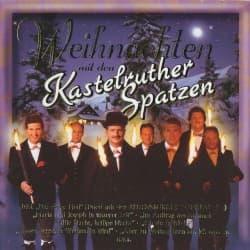 Weihnachten mit den Kastelruther Spatzen