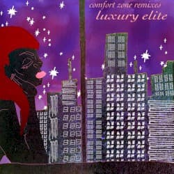 Comfort Zone Remixes: Luxury Elite