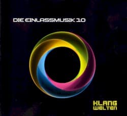 Die Einlassmusik 10: Klangwelten