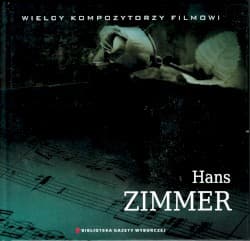 Wielcy Kompozytorzy Filmowi: Hans Zimmer