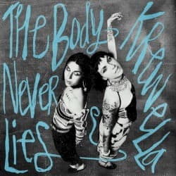 The Body Never Lies