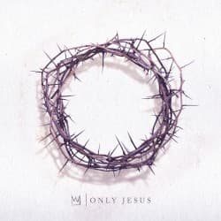 Only Jesus