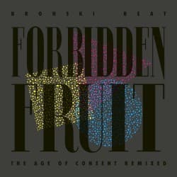 Forbidden Fruit - The Age of Consent Remixed