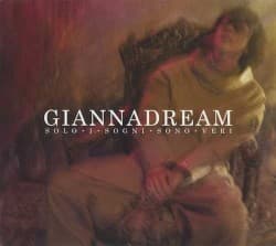 Giannadream: Solo i sogni sono veri