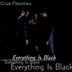 Everything Is Black