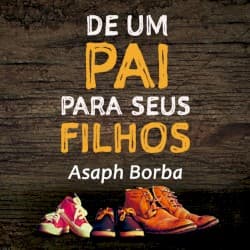 De um Pai para Seus Filhos