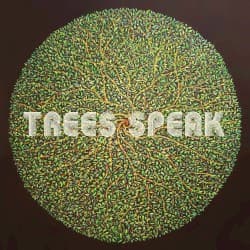 Trees Speak