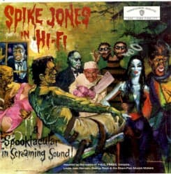 Spike Jones in Hi‐Fi: A Spooktacular in Screaming Sound
