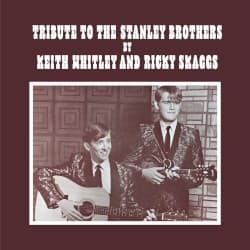 Tribute to The Stanley Brothers