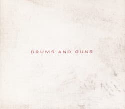Drums and Guns