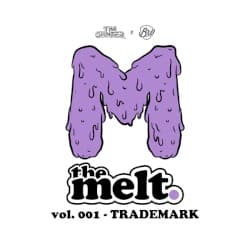 The Melt Vol. 001