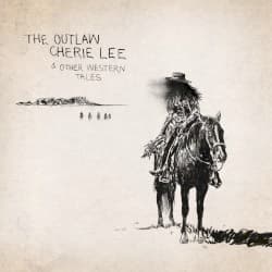 The Outlaw Cherie Lee & Other Western Tales