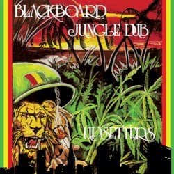 Blackboard Jungle Dub