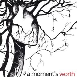A Moment's Worth