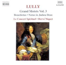 Grands Motets, Vol. 3: Benedictus / Notus in Judæa Deus