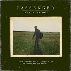 One for the Road (Songs from the Unlikely Pilgrimage of Harold Fry the Musical)