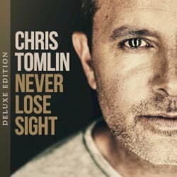 Never Lose Sight (Deluxe Edition)