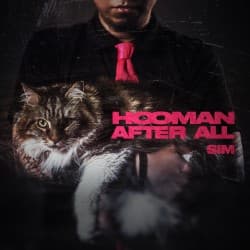 HOOMAN AFTER ALL