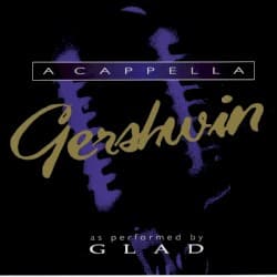 A Cappella Gershwin