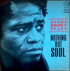 James Brown Plays Nothing But Soul