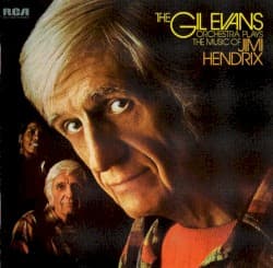 The Gil Evans Orchestra Plays the Music of Jimi Hendrix